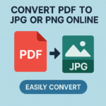 Easily Convert PDF to JPG or PNG Online — High-Quality, Free First Download